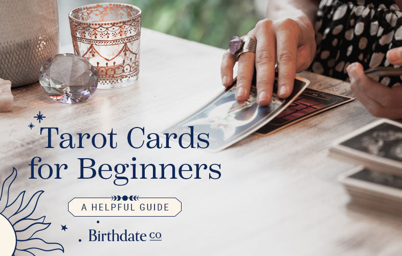 Tarot Cards for Beginners: A Helpful Guide